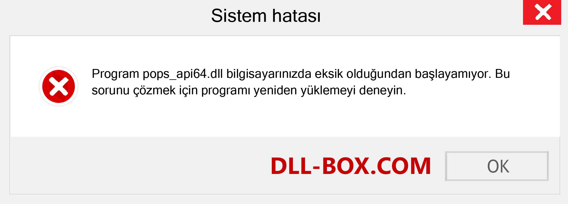 pops_api64.dll dosyası eksik mi? Windows 7, 8, 10 için İndirin - Windows'ta pops_api64 dll Eksik Hatasını Düzeltin, fotoğraflar, resimler